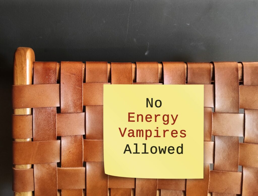 chair with sticker on saying no energy vampires allowed 